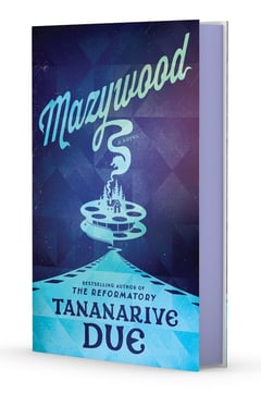 Cover of Mazywood by Tananarive Due