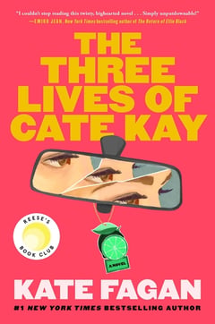 Cover of The Three Lives of Cate Kay by Kate Fagan