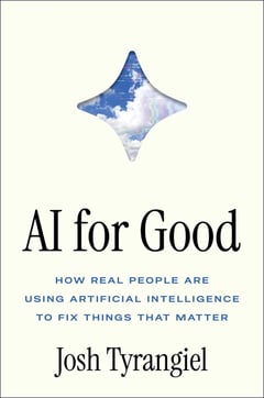 Cover of AI for Good by Josh Tyrangiel