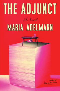 Cover of The Adjunct by Maria Adelmann
