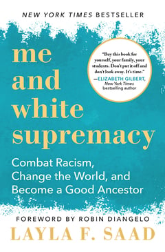 Cover of Me and White Supremacy by Layla F Saad