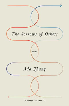 Cover of The Sorrows of Others by Ada Zhang