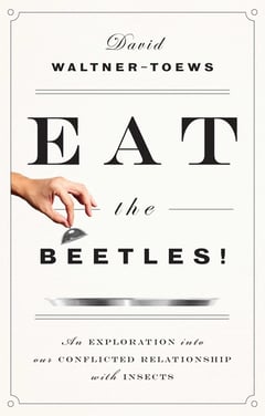 Cover of Eat the Beetles! by David Waltner-Toews