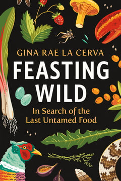 Cover of Feasting Wild by Gina Rae La Cerva