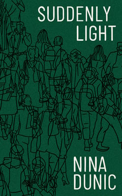 Cover of Suddenly Light by Nina Dunic