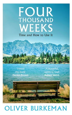 Cover of Four Thousand Weeks Embrace Your Limits. Change Your Life by Oliver Burkeman