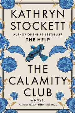 Cover of The Calamity Club by Kathryn Stockett