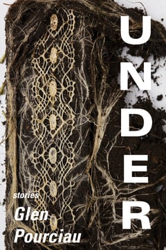 Cover of Under by Glen Pourciau