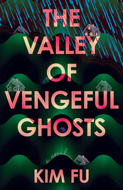 Cover of The Valley of Vengeful Ghosts by Kim Fu