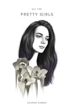 Cover of All The Pretty Girls by Saurab Kumar