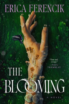 Cover of The Blooming by Erica Ferencik