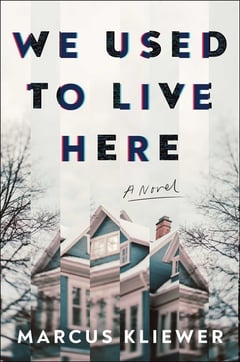 Cover of We Used to Live Here by Marcus Kliewer