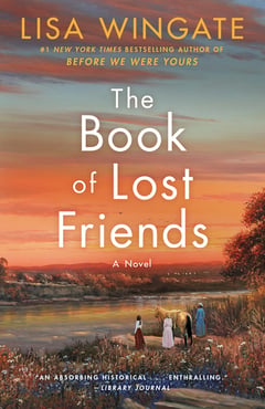 Cover of The Book of Lost Friends by Lisa Wingate