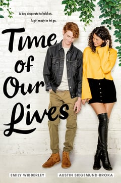 Cover of Time of Our Lives by Emily Wibberley