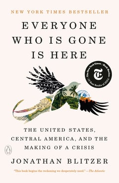Cover of Everyone Who Is Gone Is Here by Jonathan Blitzer
