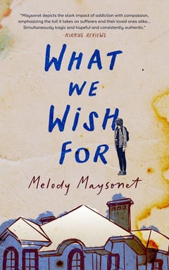 Cover of What We Wish for by Melody Maysonet