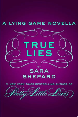 Cover of True Lies by Sara Shepard