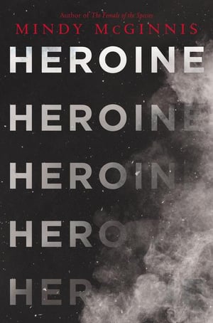 Cover of Heroine by Mindy McGinnis