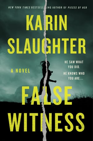 Cover of False Witness by Karin Slaughter