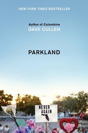 Cover of Parkland by Dave Cullen