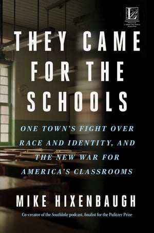 Cover of They Came for the Schools by Mike Hixenbaugh
