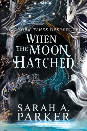 Cover of When the Moon Hatched by Sarah A Parker
