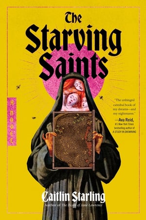 Cover of The Starving Saints by Caitlin Starling