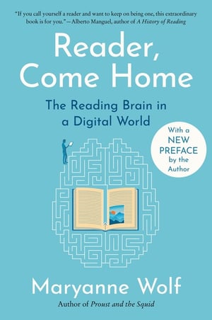 Cover of Reader, Come Home by Maryanne Wolf
