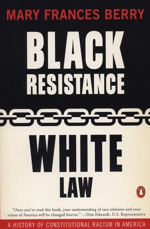 Cover of Black Resistance/White Law by Mary Frances Berry