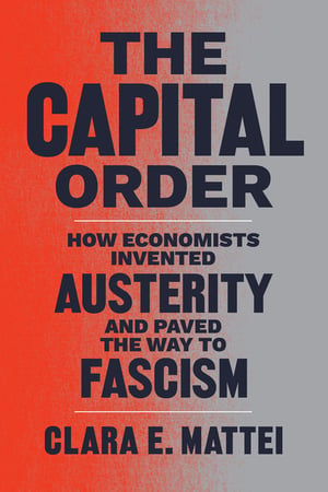 Cover of The Capital Order by Clara E Mattei