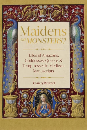 Cover of Maidens or Monsters? by Chantry Westwell