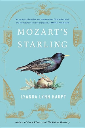 Cover of Mozart's Starling by Lyanda Lynn Haupt