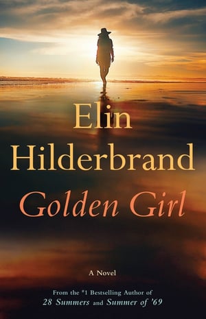 Cover of Golden Girl by Elin Hilderbrand
