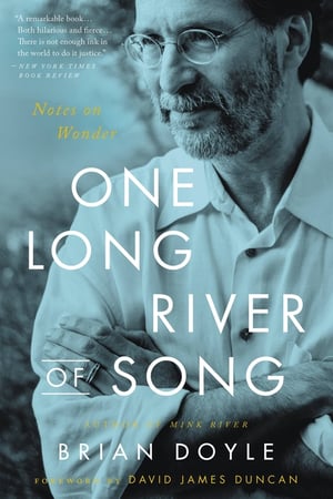 Cover of One Long River of Song by Brian Doyle