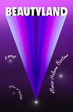 Cover of Beautyland by Marie-Helene Bertino