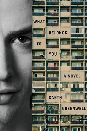 Cover of What Belongs to You by Garth Greenwell