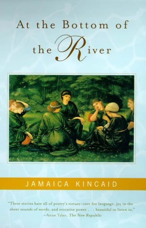 Cover of At the Bottom of the River by Jamaica Kincaid