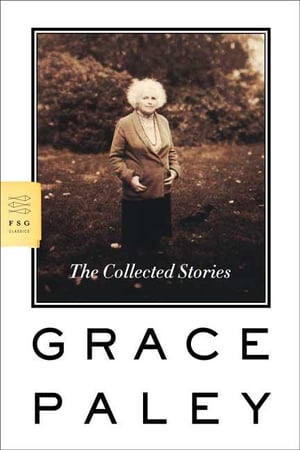 Cover of The Collected Stories by Grace Paley
