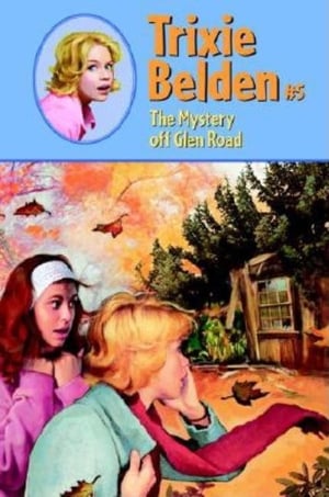 Cover of The Mystery Off Glen Road by Julie Campbell