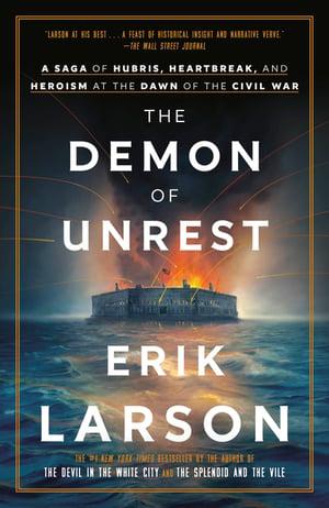 Cover of The Demon of Unrest by Erik Larson