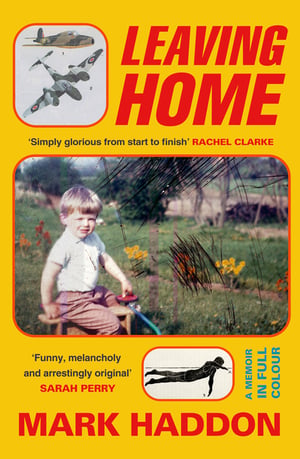 Cover of Leaving Home by Mark Haddon