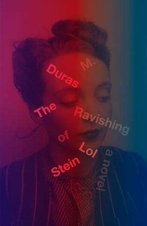 Cover of The Ravishing of Lol Stein by Marguerite Duras