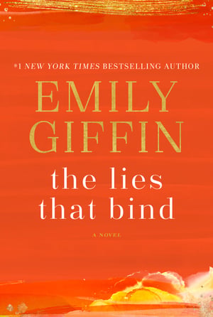 Cover of The Lies That Bind by Emily Giffin