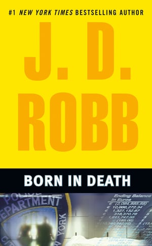 Cover of Born in Death by J D Robb