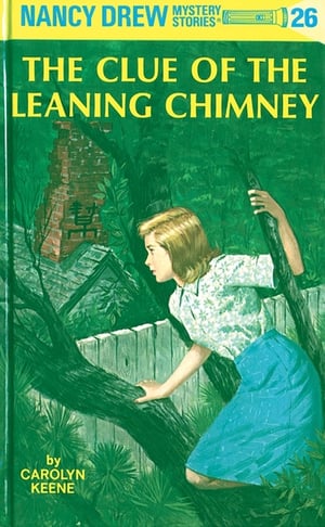 Cover of The Clue of the Leaning Chimney by Carolyn Keene
