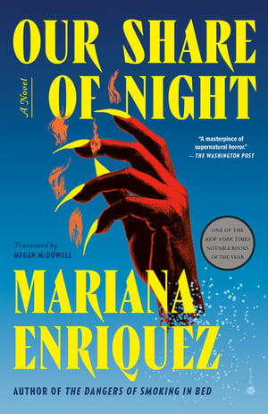 Cover of Our Share of Night by Mariana Enriquez