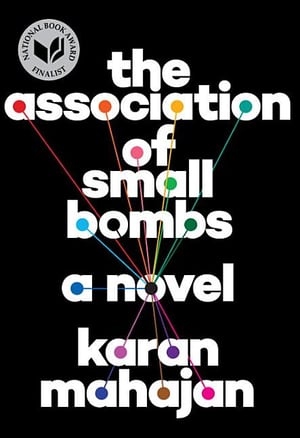 Cover of The Association of Small Bombs by Karan Mahajan