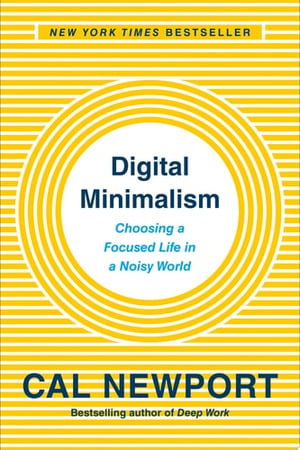 Cover of Digital Minimalism by Cal Newport