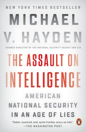 Cover of The Assault on Intelligence by Michael V. Hayden