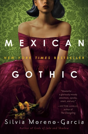 Cover of Mexican Gothic by Silvia Moreno-Garcia
